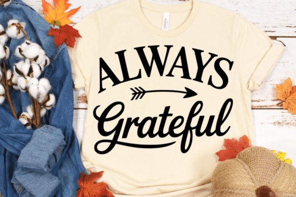 Always Grateful SVG Design for Crafts and Graphics
