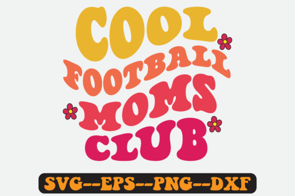 Cool Football Moms Club Quote Retro Svg for Crafts and Graphics
