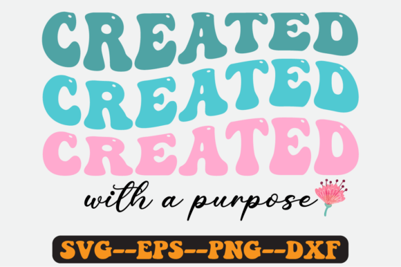 Created with a Purpose Quote Retro Svg Review