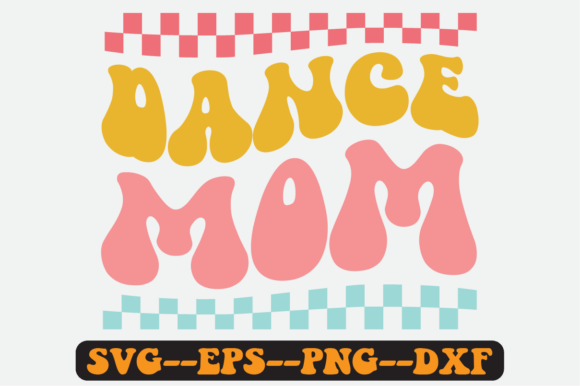 Dance Mom Quote Retro Svg Design Review