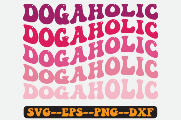 Dogaholic Animal Lover Quote Retro Svg for Crafts and Graphics