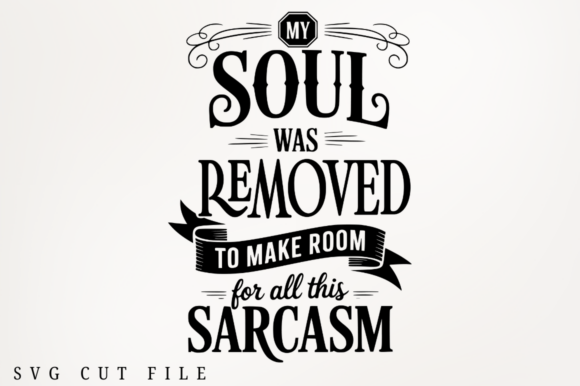 My Soul Was to Make Room SVG Design for Graphics and Crafts