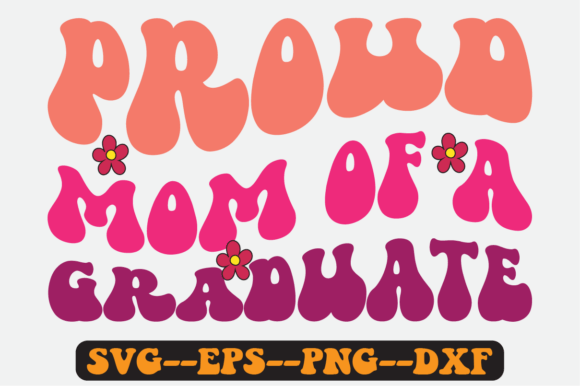 Proud Mom of a Graduate Quote Retro Svg Review