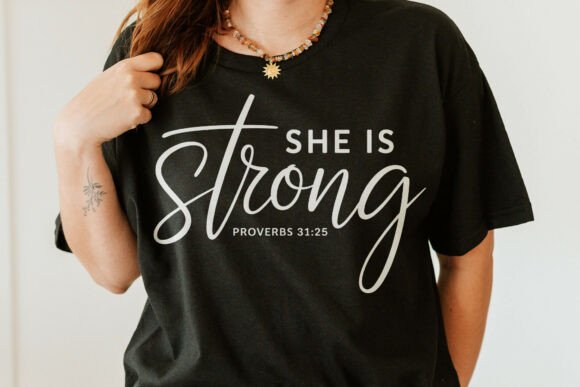 She is Strong SVG Proverbs 31 Graphics for Crafts