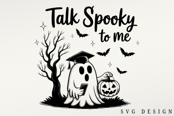 Talk Spooky to Me SVG Design for Graphics and Crafts
