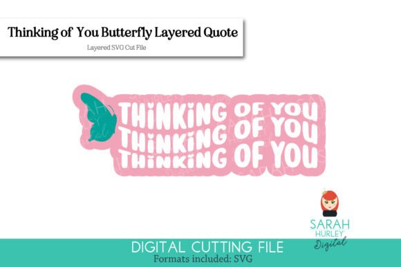 Thinking of You Wavy Butterfly Quote for Graphics & Crafts