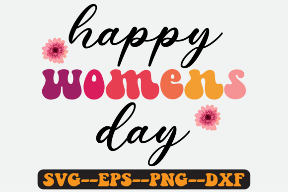 Women’s Day Quote Retro SVG Design for Crafts and Graphics